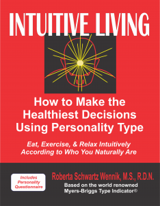 Intuitive Living by Roberta Schwartz Wennik MS RDN